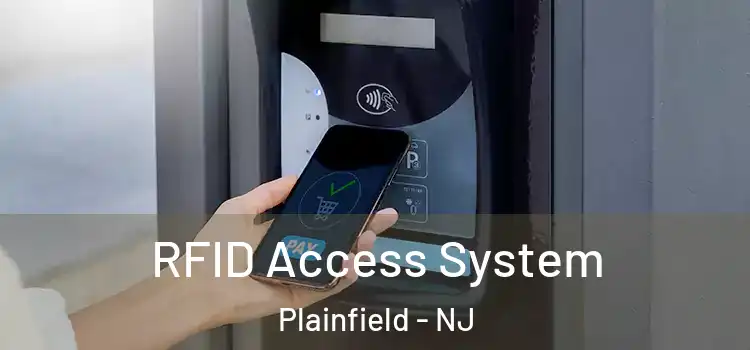  RFID Access System Plainfield - NJ