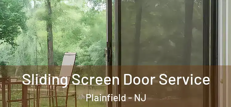  Sliding Screen Door Service Plainfield - NJ
